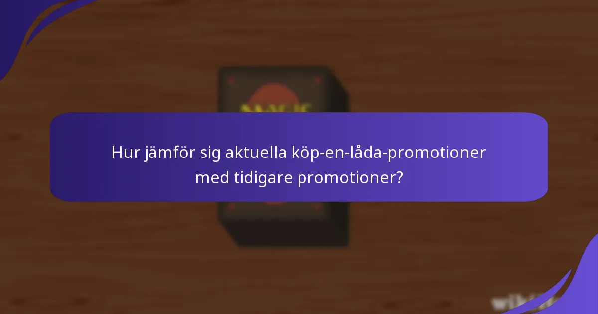 Vilka exklusiva kort ingår i köp-en-låda-promotionerna?
