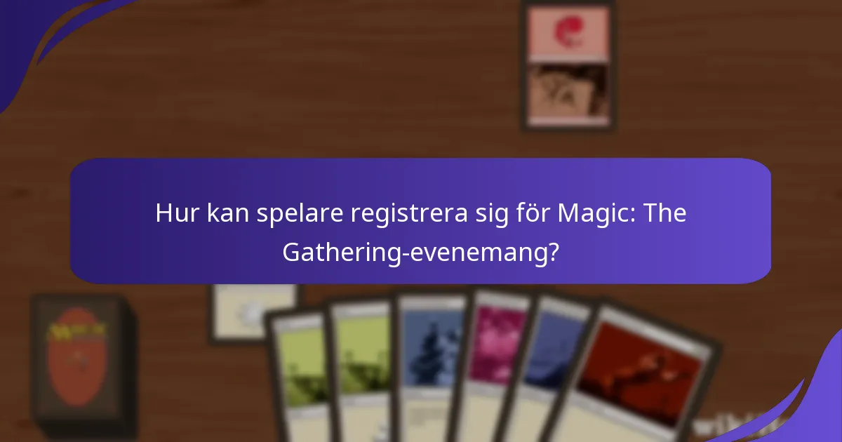 Hur manifesteras gemenskapsengagemang vid Magic: The Gathering-evenemang?