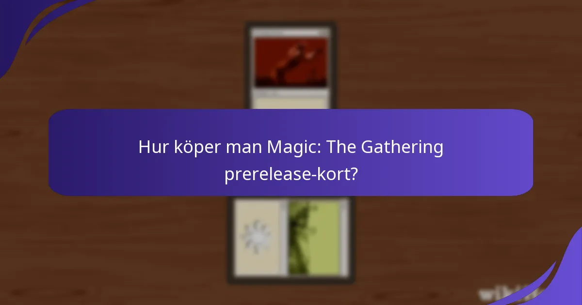 Vilka specifika set har prerelease-kort?