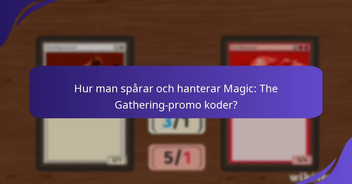 Vilka Magic: The Gathering-promo koder är mest populära bland spelare?