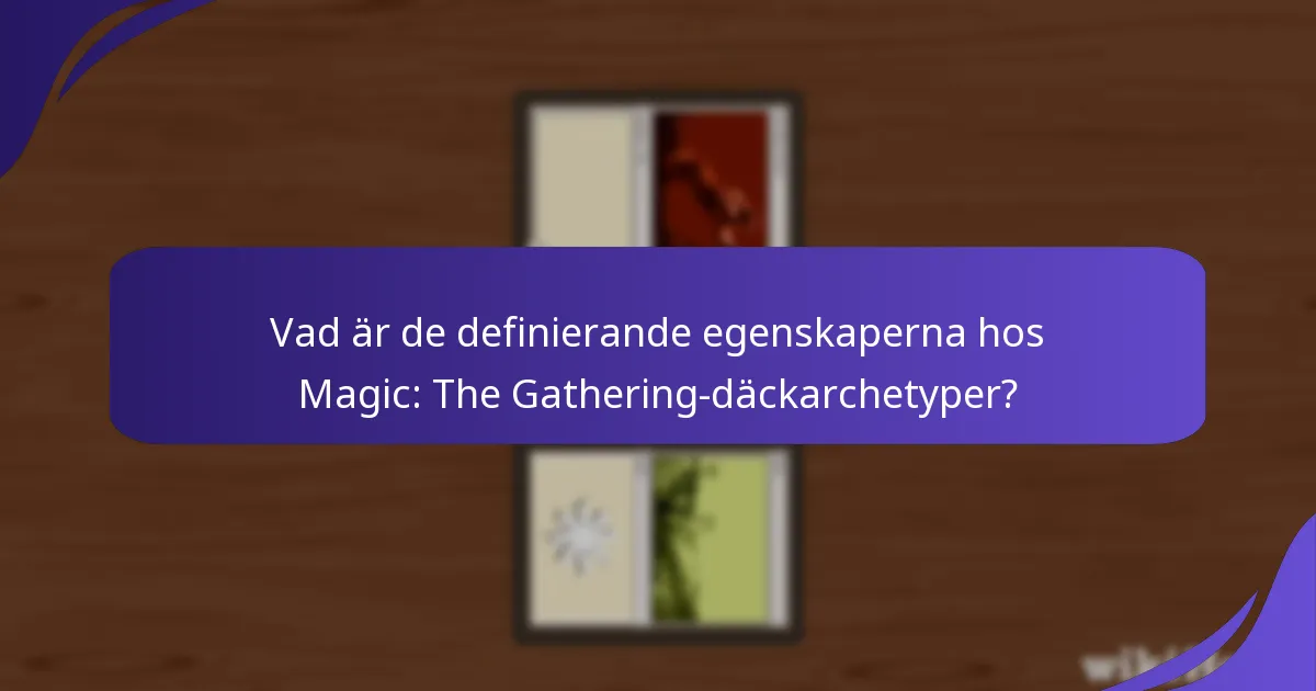 Vilka insikter erbjuder Magic: The Gathering-gemenskapen om däckarchetyper?