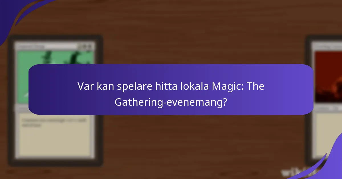 Hur kan spelare registrera sig för Magic: The Gathering-evenemang?