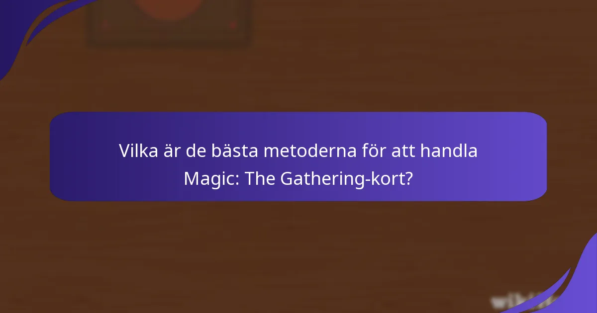 Vilka produkter förbättrar organiseringen och visningen av kortsamlingar?
