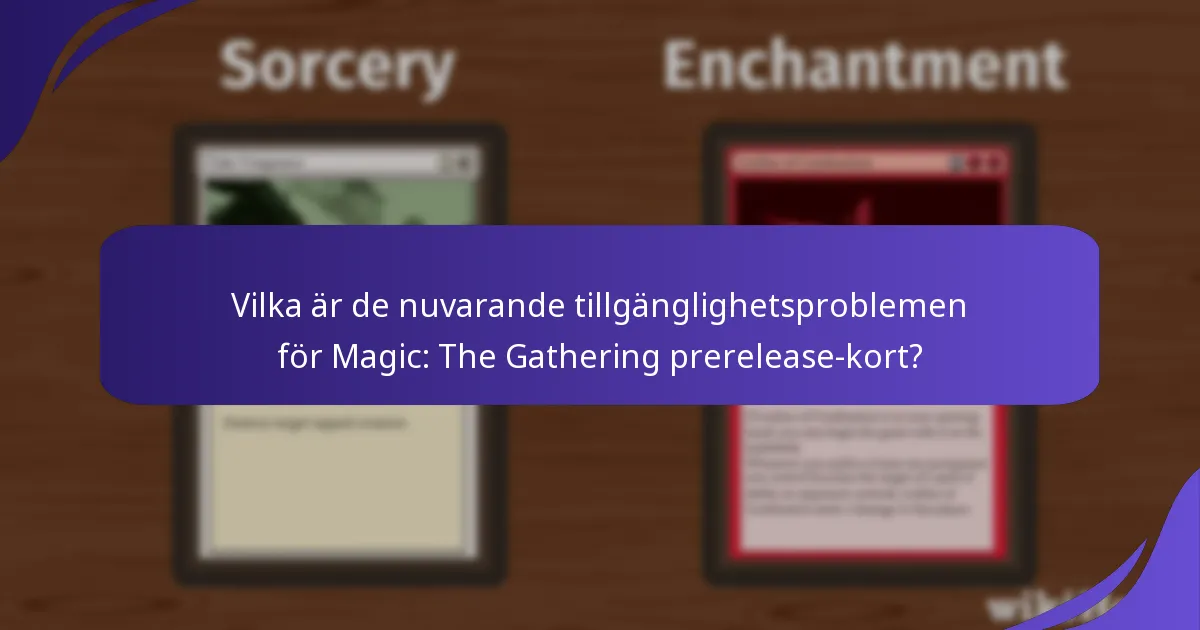Vilka distributionskanaler används för Magic: The Gathering prerelease-kort?