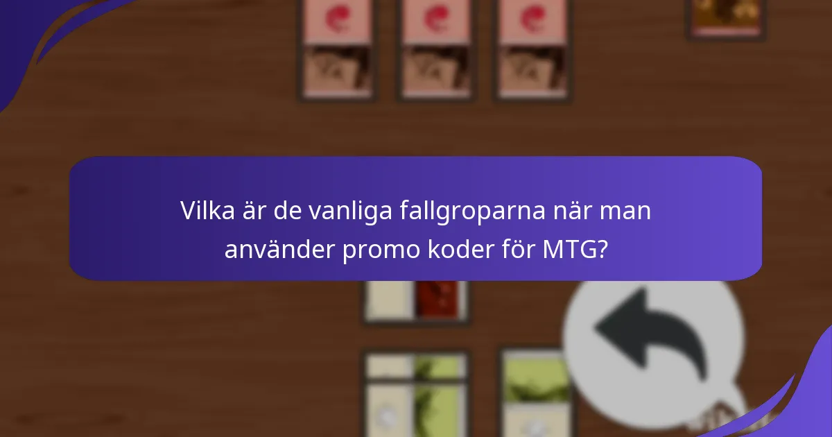 Vilka är de vanliga fallgroparna när man använder promo koder för MTG?