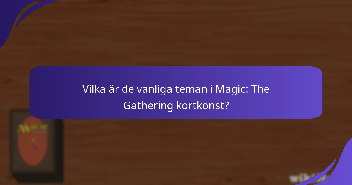 Vilka konstnärer har haft störst påverkan på Magic: The Gathering kortkonst?