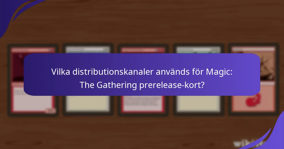 Vilka regioner har bättre tillgång till prerelease-kort?