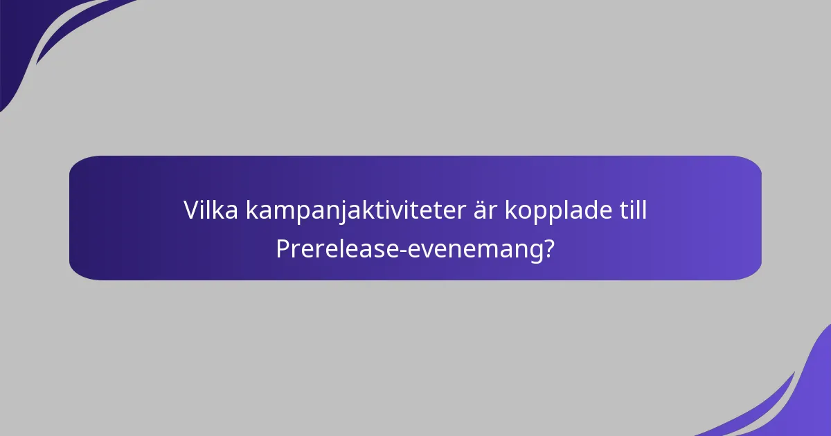 Vilka Magic: The Gathering Prerelease-evenemang är de bästa?